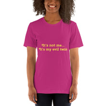 Load image into Gallery viewer, "It's not me...It's my evil twin" Women's T-Shirt