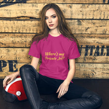 Load image into Gallery viewer, "Where's my Private Jet?" Women's T-Shirt