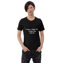 Load image into Gallery viewer, "I have a high IQ I know my A,B,Cs" Men's T-Shirt