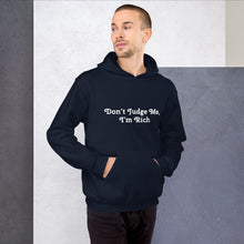 Load image into Gallery viewer, "Don't Judge Me, I'm Rich" Men's Hoodie